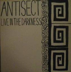 Antisect : Live In The Darkness